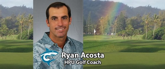 Ryan Acosta New Golf Coach Hawaii Pacific University